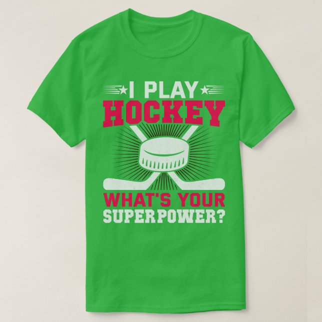 Ich spiele Hockey, was für ein supermächtiges Hock T-Shirt (Design vorne)