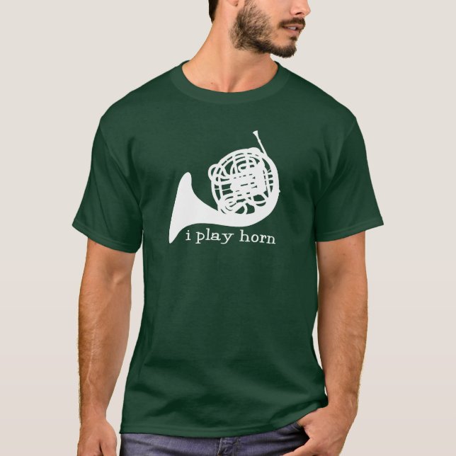 Ich spiele Horn T-Shirt (Vorderseite)