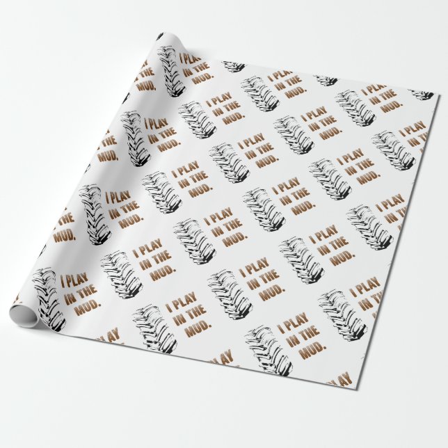Ich spiele im Schlamm Geschenkpapier (Ungerollt)