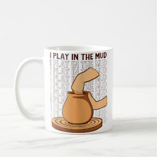 Ich Spiele Im Schlamm Hobby Töpferei Pro Rad Liebh Kaffeetasse