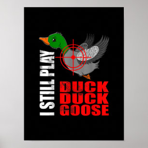 Ich spiele immer noch Entenente Gänse Funny Duck J Poster