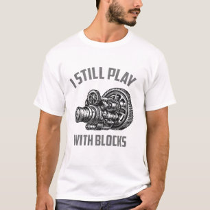 Ich spiele immer noch mit Blöcken, die einen Wartu T-Shirt