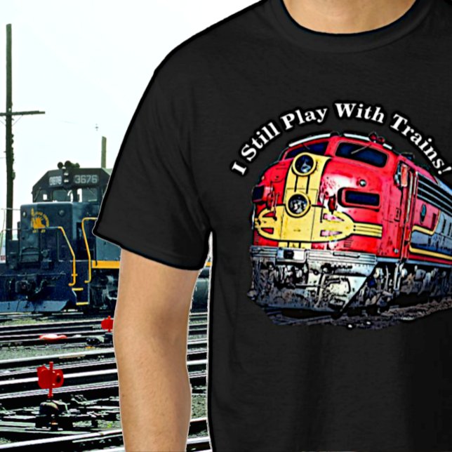 Ich spiele immer noch mit Diesel Tracks Lokomotive T-Shirt (Von Creator hochgeladen)