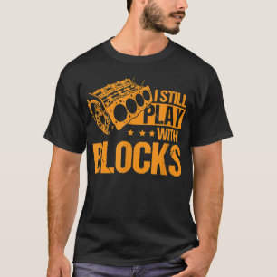 Ich spiele immer noch mit Retro Vintage Bauklötzen T-Shirt