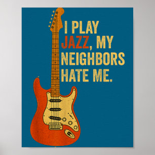 Ich spiele Jazz, meine Nachbarn hassen mich - Lust Poster