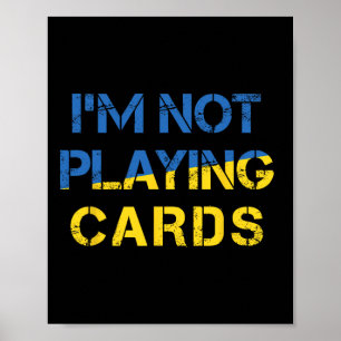 Ich spiele keine Karten - Frieden für die Ukraine  Poster