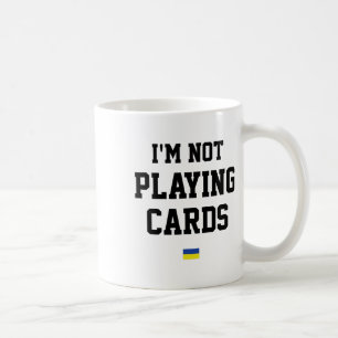 Ich spiele keine Karten Ukraine-Flaggen-Schild Unt Kaffeetasse