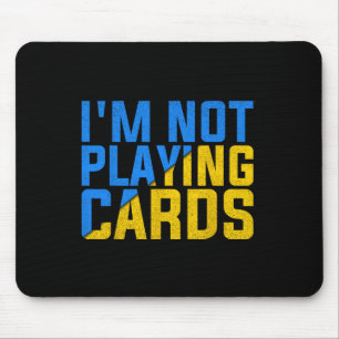 Ich spiele keine Karten United Ukraine 2025 Mousepad