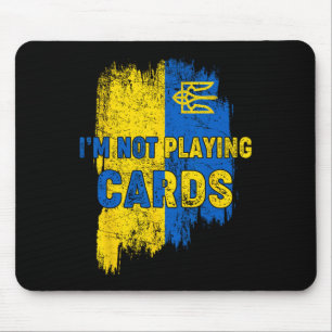 Ich spiele keine Karten Zelensky Trump Unterstützu Mousepad