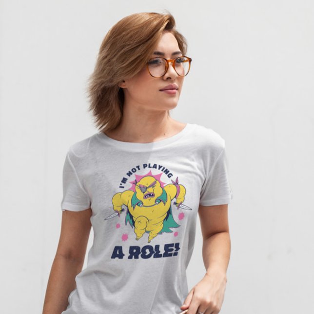 Ich spiele keine Rolle T-Shirt (Von Creator hochgeladen)