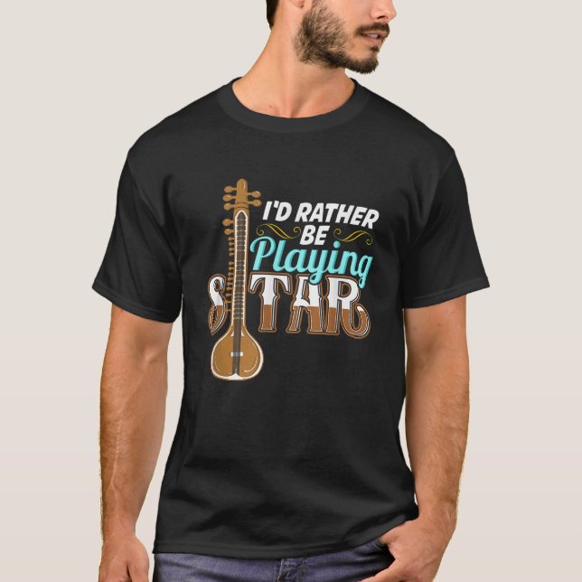 Ich spiele lieber Sitar T Shirt Sitar Player Te (Vorderseite)