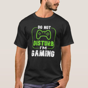Ich spiele lustige Gamer-Videospiele nicht stören T-Shirt