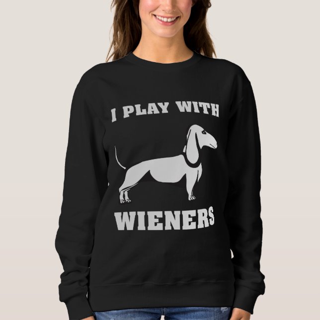 Ich spiele mit Dackeln, die Besitzer sonniger Dack Sweatshirt (Vorderseite)
