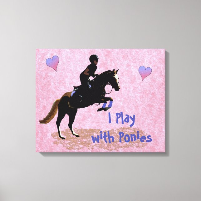 Ich spiele mit Ponies Leinwanddruck (Vorderseite)
