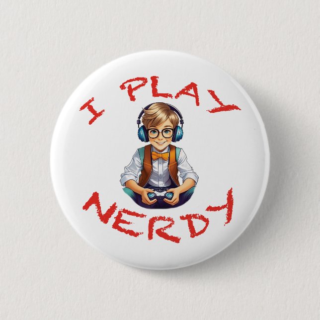 Ich spiele Nerdy Gamer Button (Vorderseite)