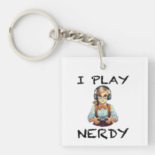 Ich spiele Nerdy Gamer Schlüsselanhänger