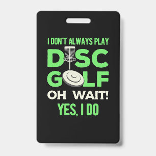 Ich spiele nicht immer Discgolf Ausweis