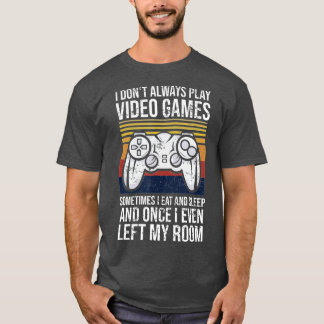 Ich spiele nicht immer ein lustiges Geschenk für V T-Shirt
