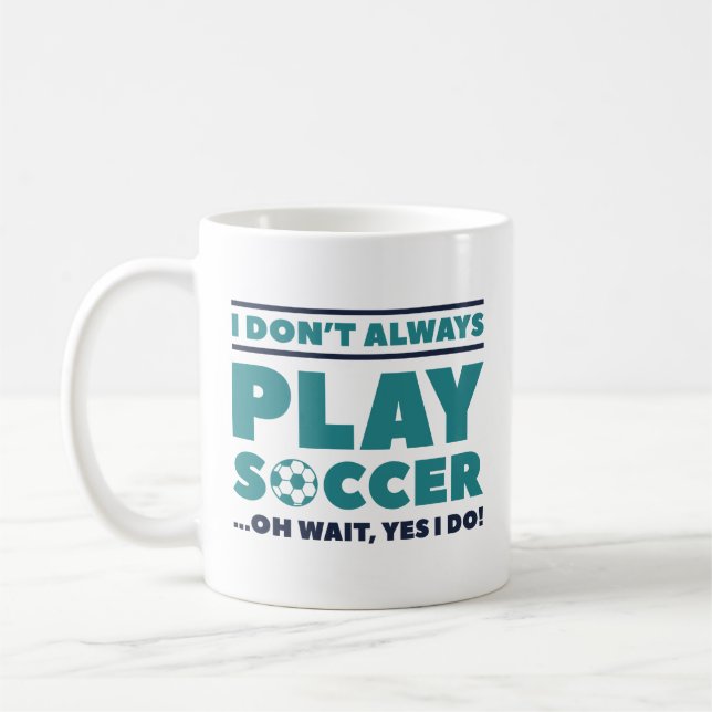Ich spiele nicht immer Fußball Kaffeetasse (Links)