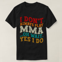 Ich spiele nicht immer Mixed Martial Arts... Oh, w