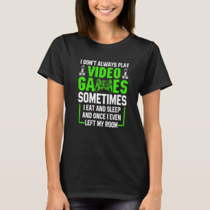 Ich spiele nicht immer Video Games Gamer Retro Fun T-Shirt