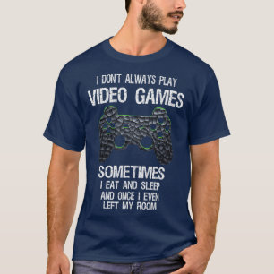 Ich spiele nicht immer Videospiele Funny Gaming T-Shirt