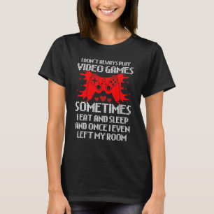 Ich spiele nicht immer Videospiele für Männer, Jun T-Shirt
