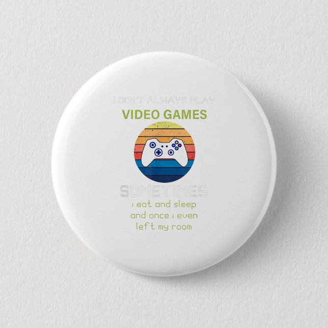 Ich spiele nicht immer Videospiele lustig V Button (Vorderseite)