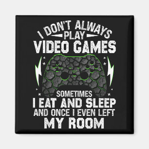 Ich spiele nicht immer Videospiele Lustige Gamer-J Magnet