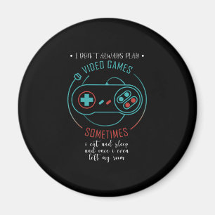Ich Spiele Nicht Immer Videospiele Manchmal Magnet
