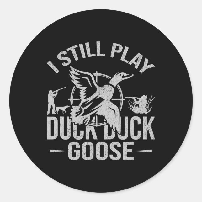 Ich spiele noch immer Duck Duck Goose-lustige Duck Runder Aufkleber (Vorderseite)