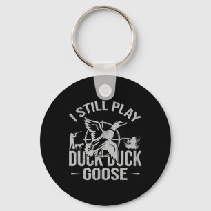 Ich spiele noch immer Duck Duck Goose-lustige Duck Schlüsselanhänger
