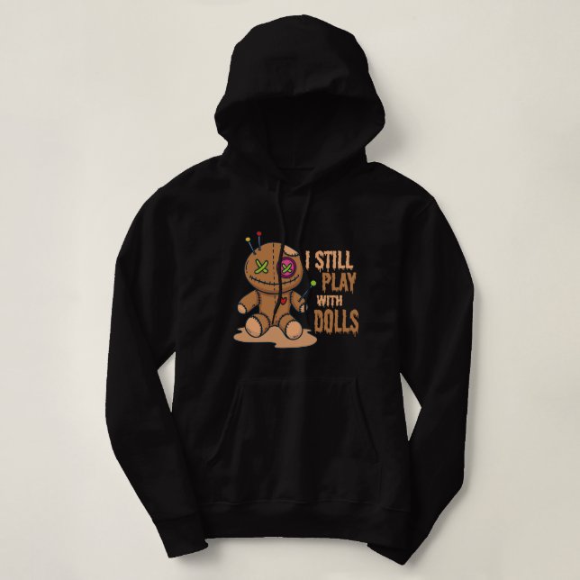 Ich spiele noch immer mit Dol. Hoodie (Design vorne)