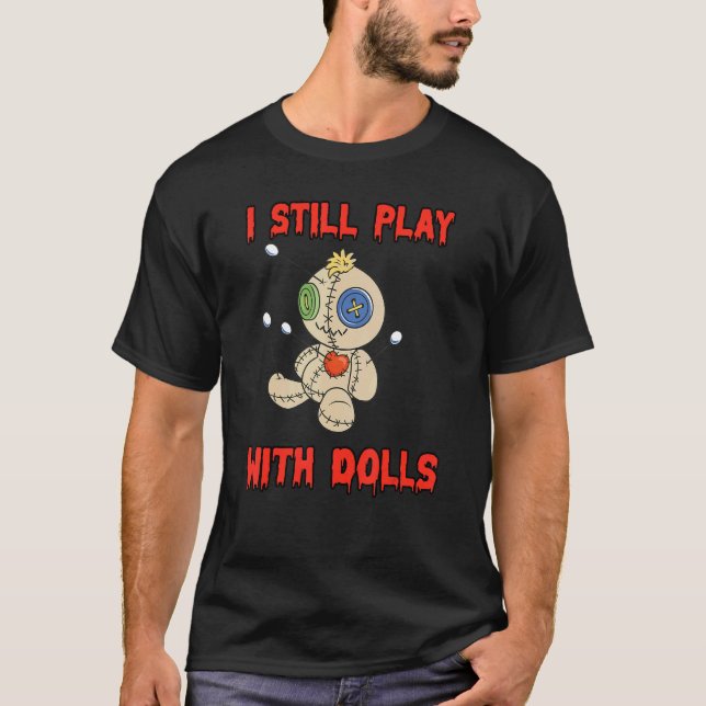 Ich spiele noch mit Puppen Voodoo Doll T-Shirt (Vorderseite)