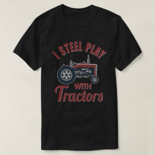 Ich spiele noch mit Traktoren Funny Bauer Geschenk T-Shirt
