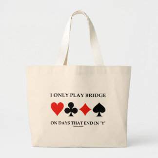Ich spiele nur Brücke an den Tagen, die in Y Jumbo Stoffbeutel