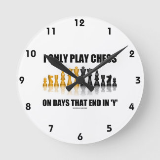 Ich spiele nur Schach an den Tagen, die im Runde Wanduhr