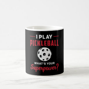 Ich spiele Pickleball Was ist dein superpower Dink Kaffeetasse