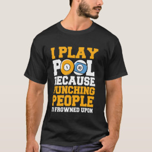 Ich spiele Poolbillard T-Shirt