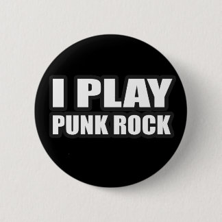 ICH SPIELE PUNKfelsen für die Punkbandmädchen Button