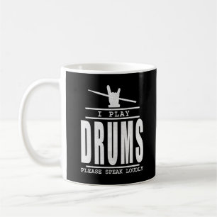 Ich spiele Schlagzeug PLease Speak Louly - Drummer Kaffeetasse