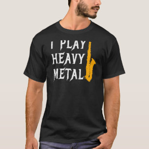 Ich spiele Schwermetall T-Shirt