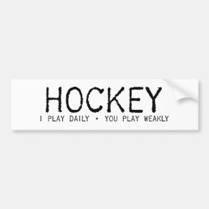 Ich spiele tägliches Hockey Autoaufkleber