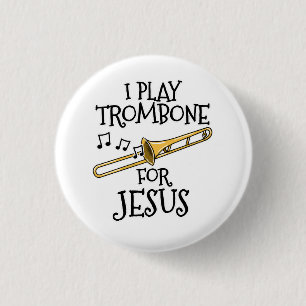 Ich spiele Trombone für Jesus, Christlicher Trombi Button