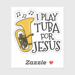 Ich spiele Tuba für Jesus, Christlicher Tubaist-Mu Aufkleber