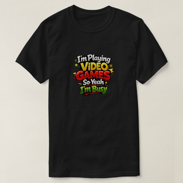 Ich spiele Videospiele T-Shirt (Design vorne)