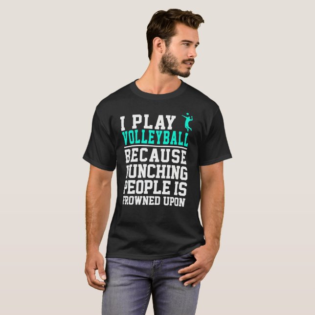 Ich spiele Volleyball, weil lochende Leute die T-Shirt (Vorne ganz)
