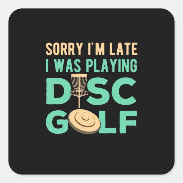 Ich spielte Disk Golf Quadratischer Aufkleber (Vorderseite)
