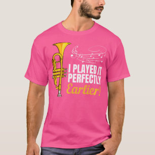 Ich spielte es perfekt früher Trumpetist Shirt T