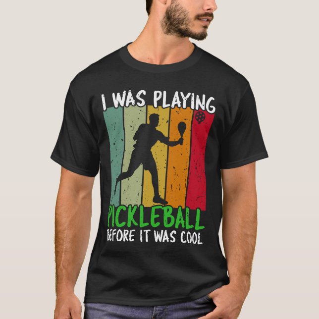 Ich spielte Picklebal, bevor es cool wurde T-Shirt (Vorderseite)